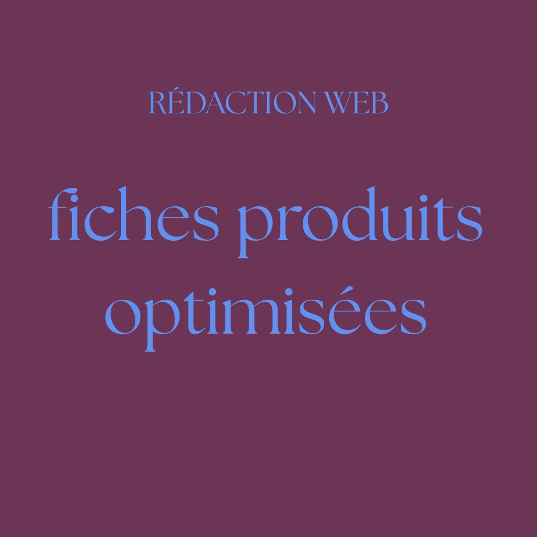 Fiches produits optimisées